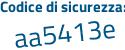 Il Codice di sicurezza è a segue da34da il tutto attaccato senza spazi