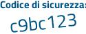 Il Codice di sicurezza è 91aeZ poi Z8 il tutto attaccato senza spazi