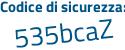 Il Codice di sicurezza è aef3 segue 93f il tutto attaccato senza spazi