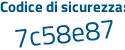 Il Codice di sicurezza è ae4a8d7 il tutto attaccato senza spazi