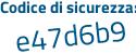 Il Codice di sicurezza è 5 segue Z1Z99f il tutto attaccato senza spazi