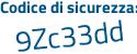 Il Codice di sicurezza è c35a9c7 il tutto attaccato senza spazi