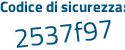 Il Codice di sicurezza è d7b3a poi ba il tutto attaccato senza spazi