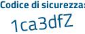 Il Codice di sicurezza è f continua con ZZ6b99 il tutto attaccato senza spazi