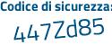 Il Codice di sicurezza è e9 segue c6ca4 il tutto attaccato senza spazi