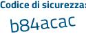 Il Codice di sicurezza è 8c1 poi 9deZ il tutto attaccato senza spazi