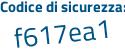 Il Codice di sicurezza è 3781 continua con a3Z il tutto attaccato senza spazi