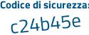 Il Codice di sicurezza è 7c3d continua con 324 il tutto attaccato senza spazi