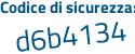 Il Codice di sicurezza è fbcef poi 61 il tutto attaccato senza spazi