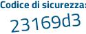 Il Codice di sicurezza è 669d8 segue 32 il tutto attaccato senza spazi