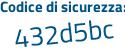 Il Codice di sicurezza è 44 continua con c7e34 il tutto attaccato senza spazi