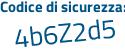 Il Codice di sicurezza è 4b2Zc93 il tutto attaccato senza spazi