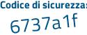 Il Codice di sicurezza è 4467131 il tutto attaccato senza spazi