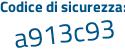 Il Codice di sicurezza è aae829f il tutto attaccato senza spazi