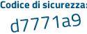 Il Codice di sicurezza è 6d86717 il tutto attaccato senza spazi