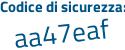 Il Codice di sicurezza è 4d continua con Z3Zca il tutto attaccato senza spazi