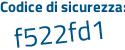 Il Codice di sicurezza è Z poi 38ab29 il tutto attaccato senza spazi