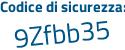 Il Codice di sicurezza è caa8a24 il tutto attaccato senza spazi