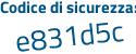 Il Codice di sicurezza è 79e poi 24df il tutto attaccato senza spazi