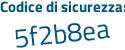 Il Codice di sicurezza è bc1c5 continua con 6c il tutto attaccato senza spazi