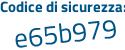 Il Codice di sicurezza è e513693 il tutto attaccato senza spazi