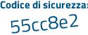 Il Codice di sicurezza è 3 poi 25a7c5 il tutto attaccato senza spazi