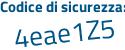 Il Codice di sicurezza è 45 poi 6Z334 il tutto attaccato senza spazi