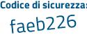 Il Codice di sicurezza è b5a88e2 il tutto attaccato senza spazi