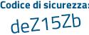 Il Codice di sicurezza è 6Z378 segue 55 il tutto attaccato senza spazi