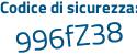 Il Codice di sicurezza è ec6 continua con 8b6b il tutto attaccato senza spazi