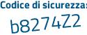 Il Codice di sicurezza è 2 continua con 36871b il tutto attaccato senza spazi