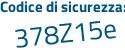 Il Codice di sicurezza è 876a695 il tutto attaccato senza spazi