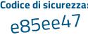 Il Codice di sicurezza è ae poi f9Zbb il tutto attaccato senza spazi