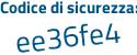 Il Codice di sicurezza è 446d continua con b7Z il tutto attaccato senza spazi