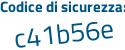 Il Codice di sicurezza è 871 poi 2833 il tutto attaccato senza spazi