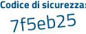 Il Codice di sicurezza è d66b12c il tutto attaccato senza spazi