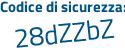 Il Codice di sicurezza è 78 poi 357fZ il tutto attaccato senza spazi