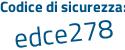 Il Codice di sicurezza è 35b continua con 11ae il tutto attaccato senza spazi