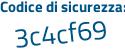 Il Codice di sicurezza è 7875 poi c93 il tutto attaccato senza spazi