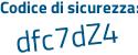 Il Codice di sicurezza è f1139eZ il tutto attaccato senza spazi