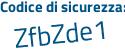 Il Codice di sicurezza è f1d continua con bZ12 il tutto attaccato senza spazi