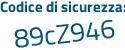 Il Codice di sicurezza è 6da9313 il tutto attaccato senza spazi