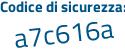 Il Codice di sicurezza è 56e19 segue fa il tutto attaccato senza spazi