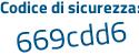 Il Codice di sicurezza è Z5 continua con 62f11 il tutto attaccato senza spazi