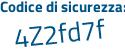 Il Codice di sicurezza è 16 continua con 6631d il tutto attaccato senza spazi