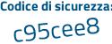 Il Codice di sicurezza è 84df segue 1Z4 il tutto attaccato senza spazi