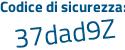 Il Codice di sicurezza è be5 segue c47Z il tutto attaccato senza spazi