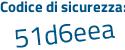 Il Codice di sicurezza è 44c2Z79 il tutto attaccato senza spazi