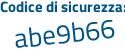 Il Codice di sicurezza è a7 continua con 27dbb il tutto attaccato senza spazi