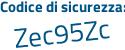 Il Codice di sicurezza è 5b poi 3688f il tutto attaccato senza spazi